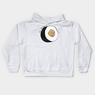 Just Roll With It Sushi Roll Kids Hoodie